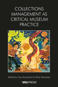 Cover of Collections Management as Critical Museum Practice, it has a colorful painting in the front that I suspect to be indigenous but didn't find a hint on what it is. The rest of the cover is black.